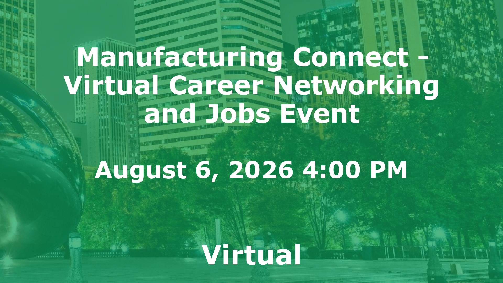 Manufacturing Connect - Virtual Career Networking and Jobs Event event image